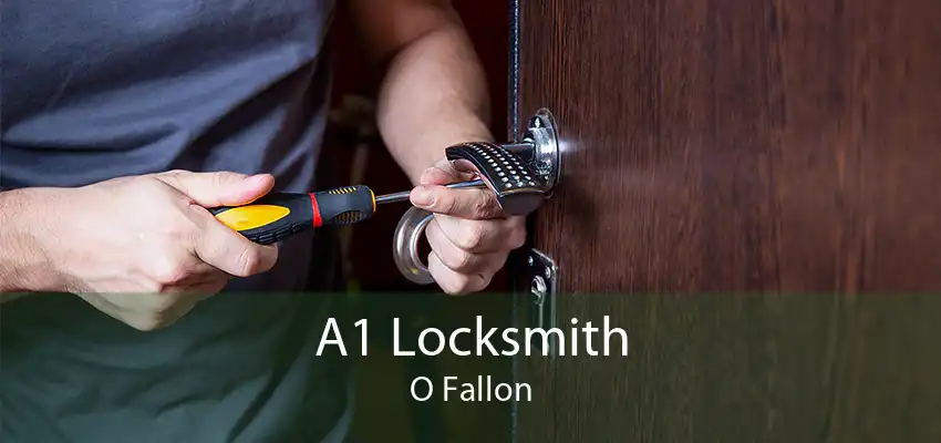 A1 Locksmith O Fallon