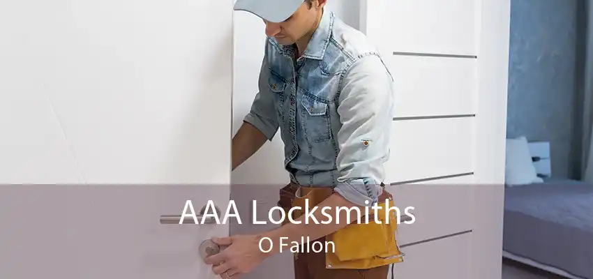 AAA Locksmiths O Fallon
