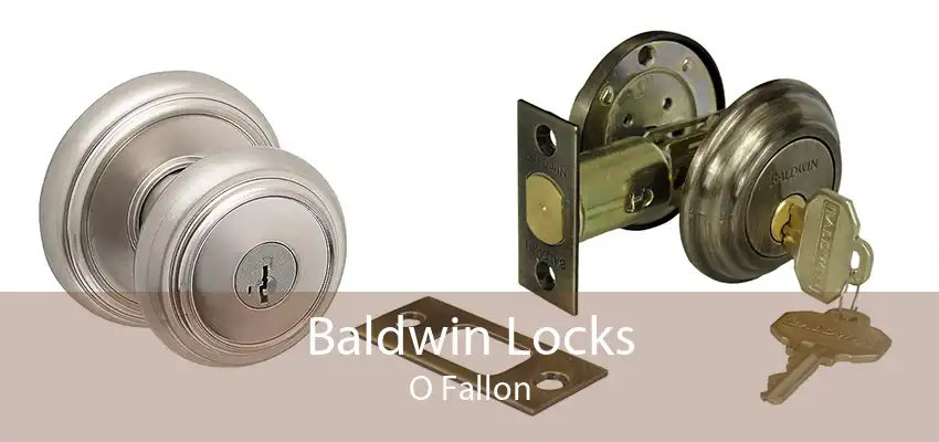 Baldwin Locks O Fallon