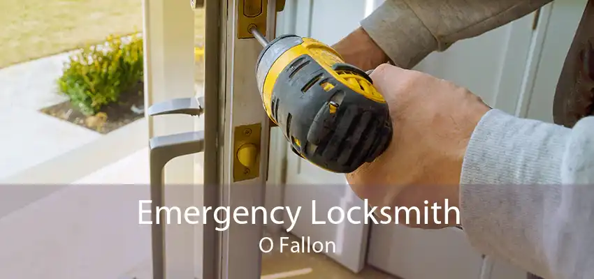 Emergency Locksmith O Fallon