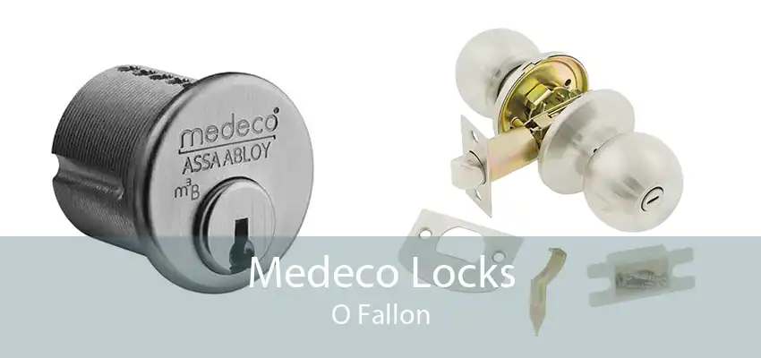 Medeco Locks O Fallon
