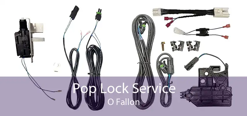 Pop Lock Service O Fallon
